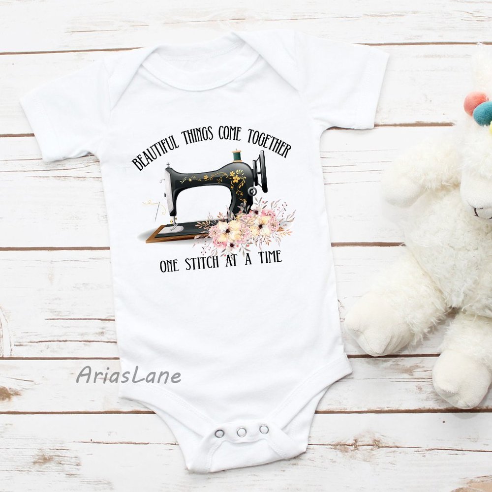 Beautiful Things Come Together One Stitch Baby
